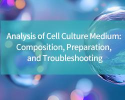 Analysis of Cell Culture Medium: Composition, Preparation, and Troubleshooting - cover