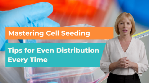 Mastering Cell Seeding | Tips for Even Distribution Every Time - cover